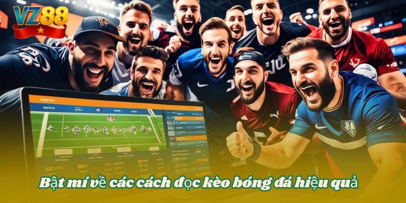 Bật mí về các cách đọc kèo bóng đá hiểu quả